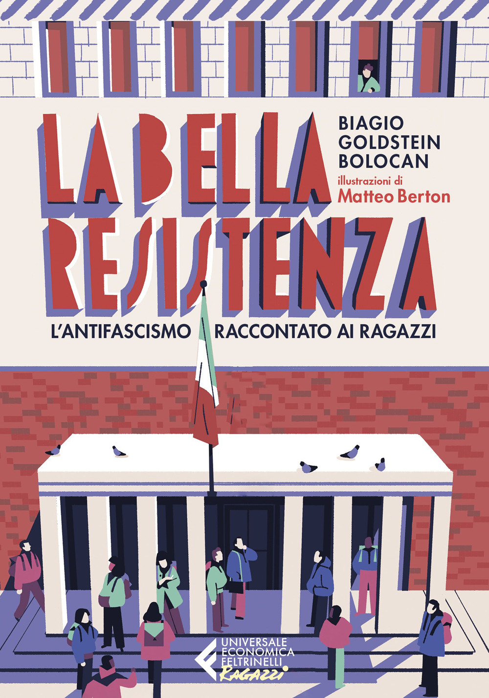 La bella Resistenza. L'antifascismo raccontato ai ragazzi