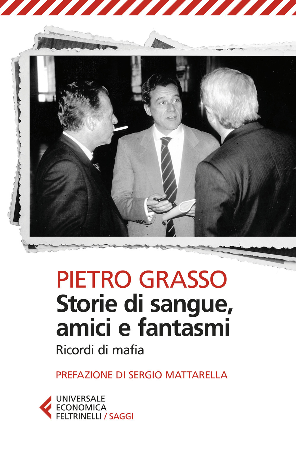 Storie di sangue, amici e fantasmi. Ricordi di mafia