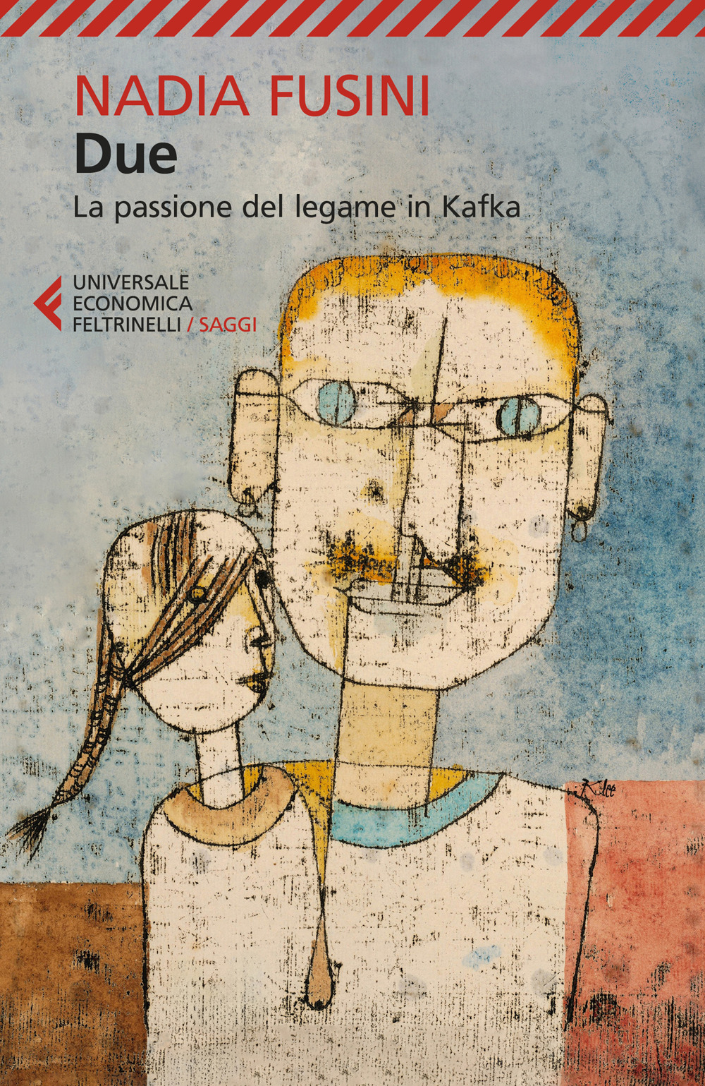 Due. La passione del legame in Kafka