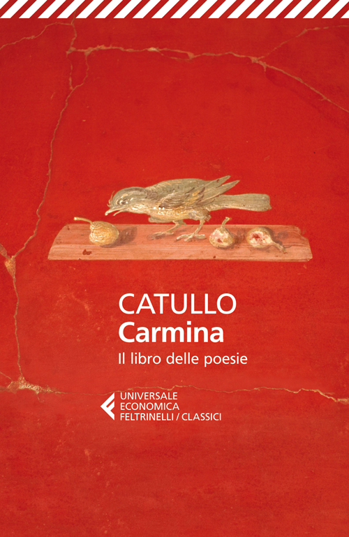 Carmina. Il libro delle poesie. Testo latino a fronte