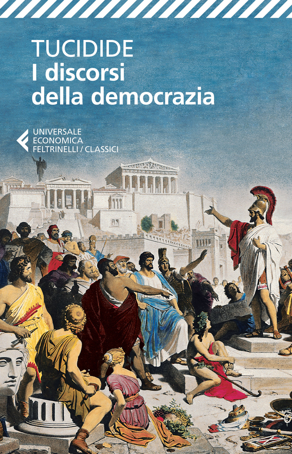 I discorsi della democrazia. Testo greco a fronte