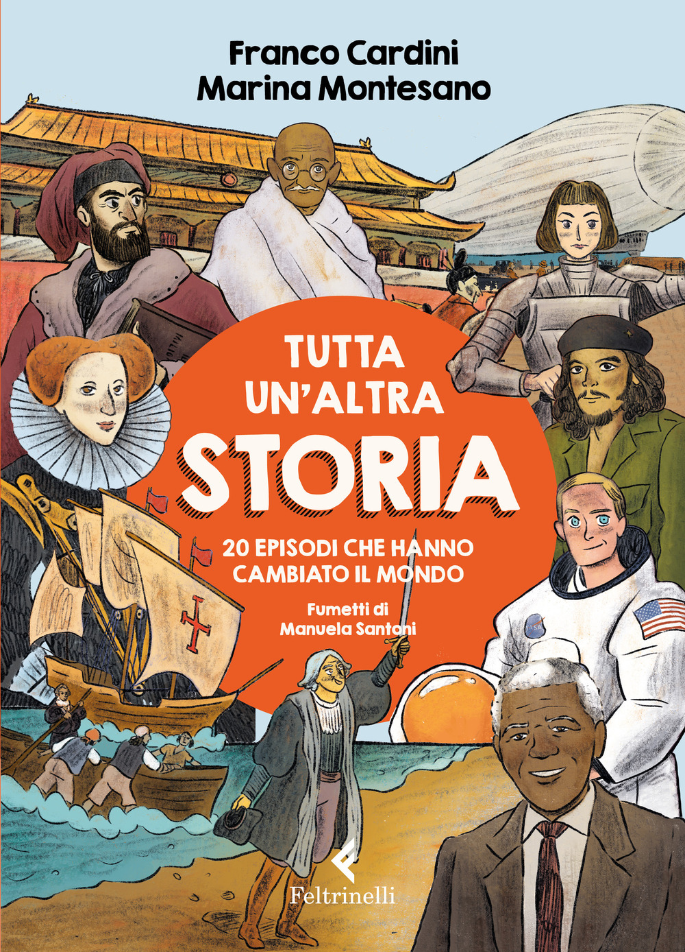 Tutta un'altra storia. 20 episodi che hanno cambiato il mondo