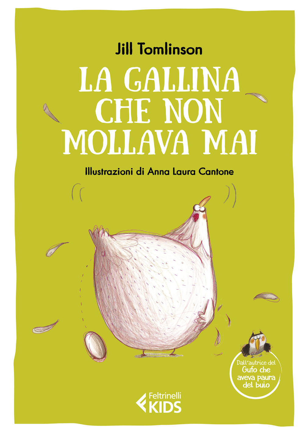 La gallina che non mollava mai. Ediz. a colori