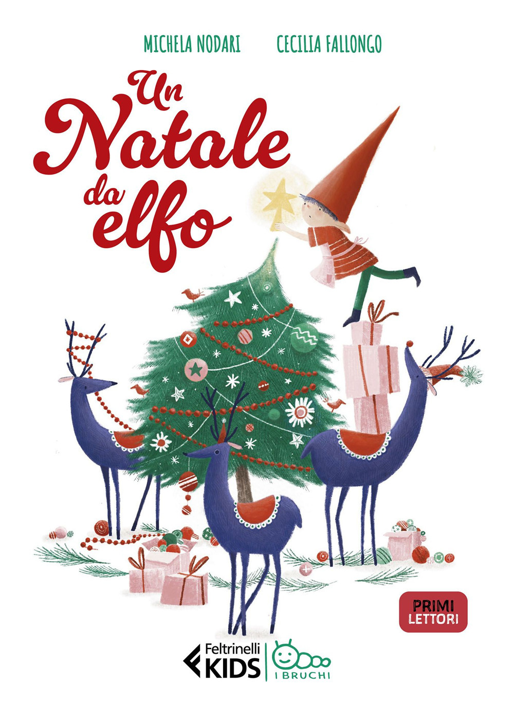 Un Natale da elfo. In stampatello maiuscolo. Ediz. illustrata