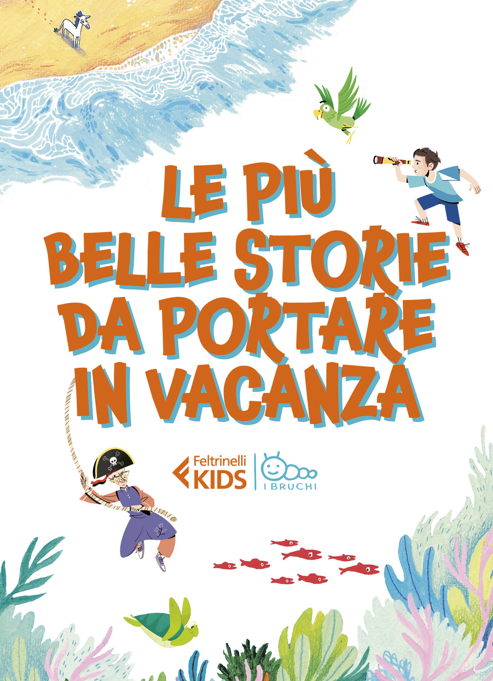 Le più belle storie da portare in vacanza