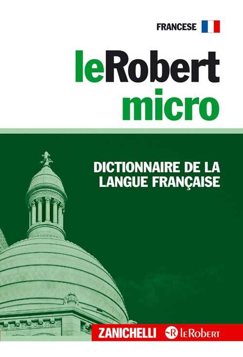 LeRobert micro. Dictionnaire de la langue française