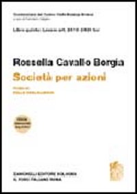 Commentario del Codice Civile. ART. 2410-2420 ter. Società per azioni. Vol. 4: Delle obbligazioni