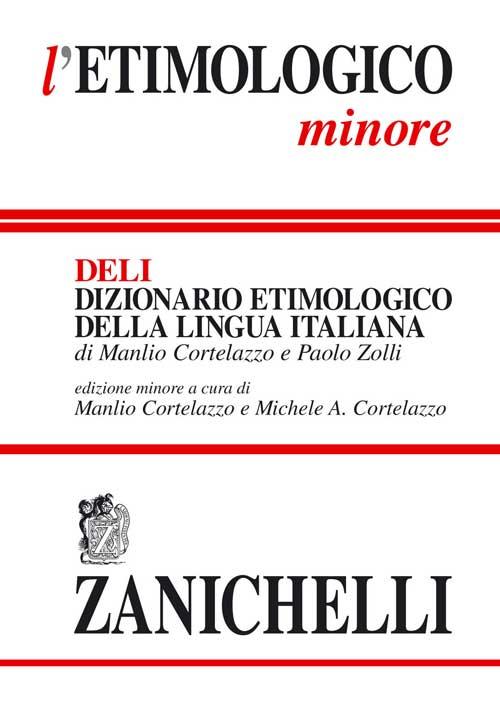 L'etimologico minore. Dizionario etimologico della lingua italiana