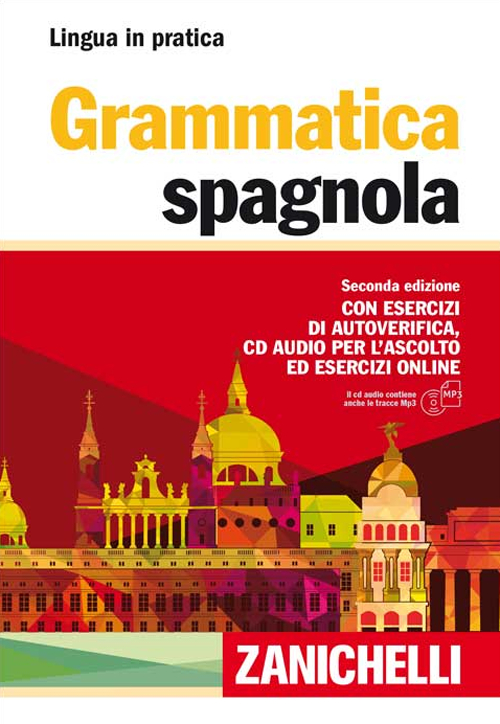 Grammatica spagnola. Con esercizi di autoverifica. Con CD Audio formato MP3