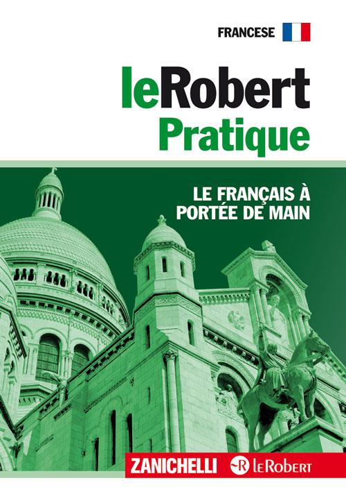 Le Robert Pratique. Le français à portée de main