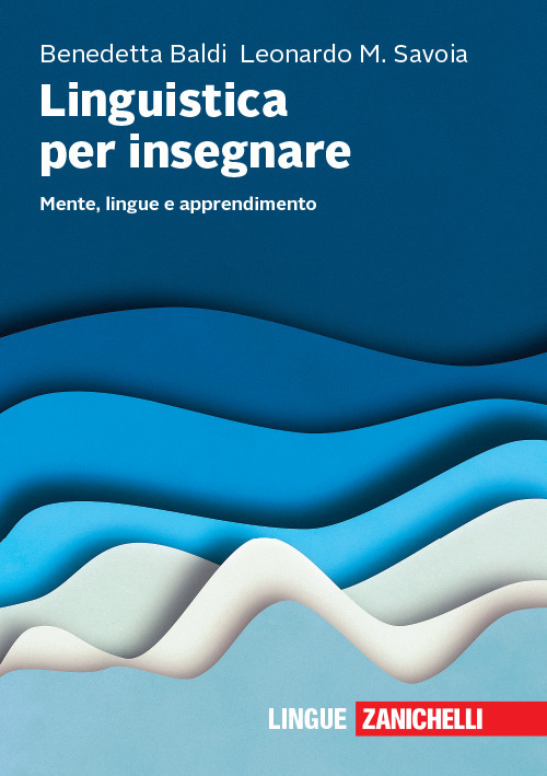 Linguistica per insegnare. Mente, lingue e apprendimento