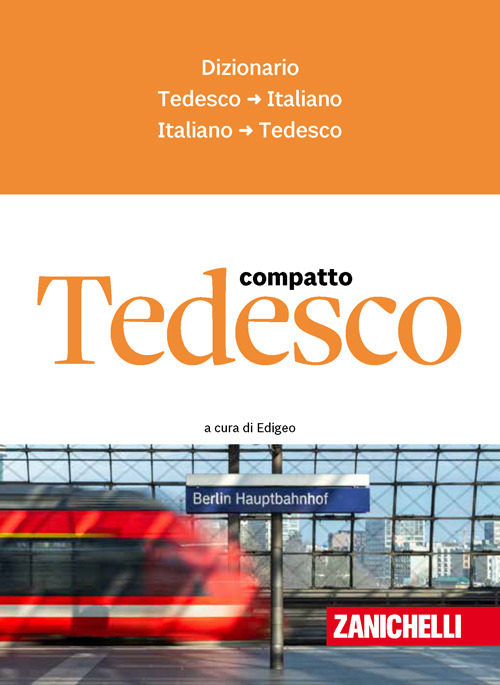 Tedesco compatto. Dizionario tedesco-italiano, italiano-tedesco