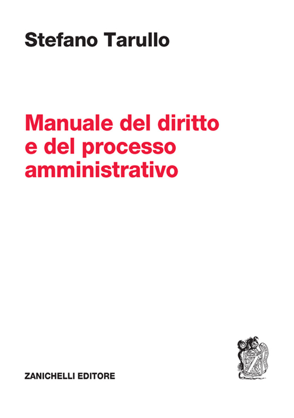 Manuale del diritto e del processo amministrativo