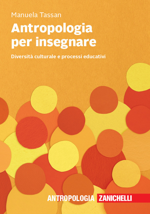 Antropologia per insegnare. Diversità culturale e processi educativi