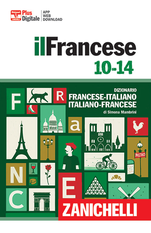 Francese 10-14. Dizionario francese-italiano, italiano francese. Con Contenuto digitale (fornito elettronicamente)