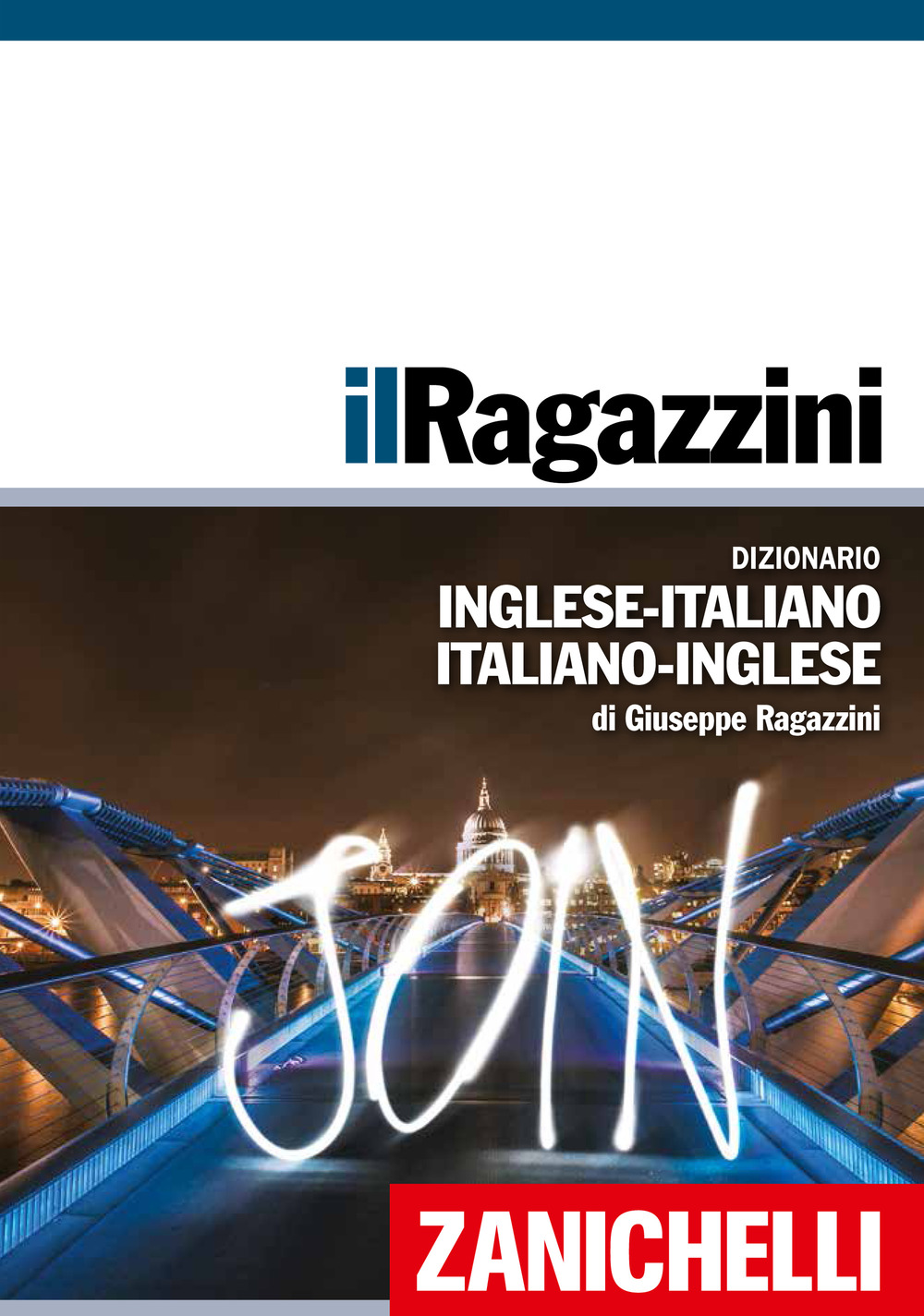Il Ragazzini. Dizionario inglese-italiano, italiano-inglese