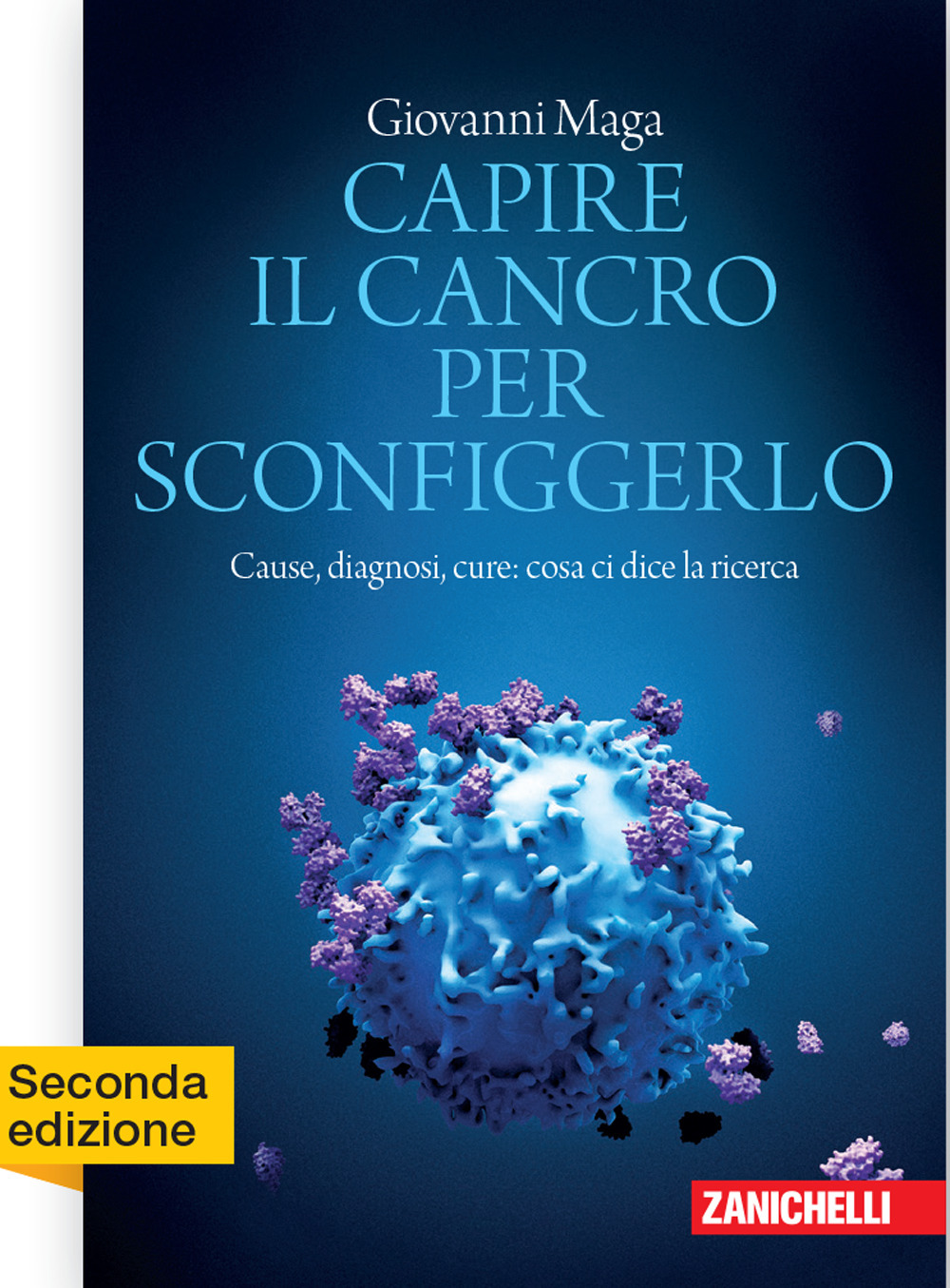 Capire il cancro per sconfiggerlo. Cause, diagnosi, cure: cosa ci dice la ricerca