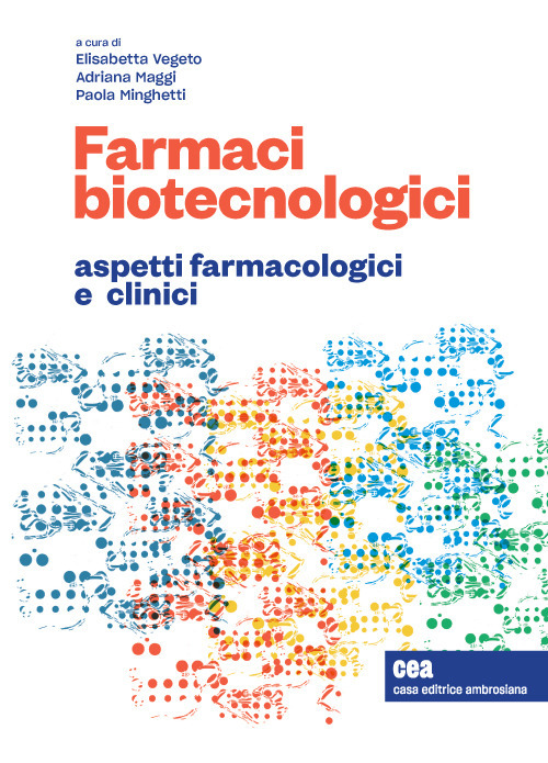 Farmaci biotecnologici e terapia personalizzata. Aspetti farmacologici e clinici. Con e-book