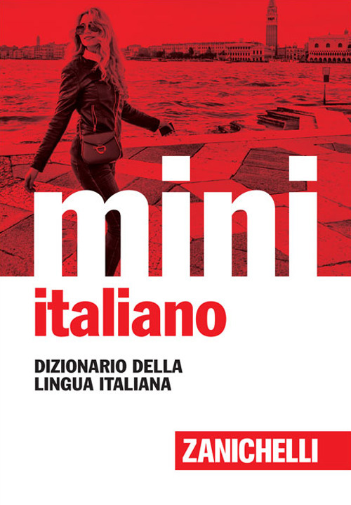 Il mini di italiano. Dizionario della lingua italiana