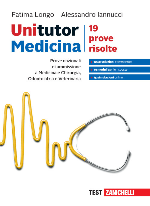 Unitutor Medicina. Prove nazionali di ammissione per Medicina e chirurgia, Odontoiatria e Veterinaria. 19 prove risolte. Con Contenuto digitale per accesso on line: aggiornamento online