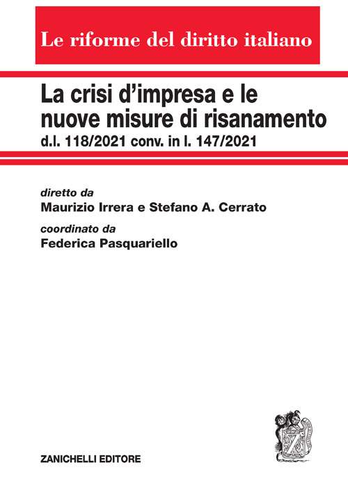 La crisi d'impresa e le nuove misure di risanamento. d.l. 118/2021 conv. in l. 147/2021