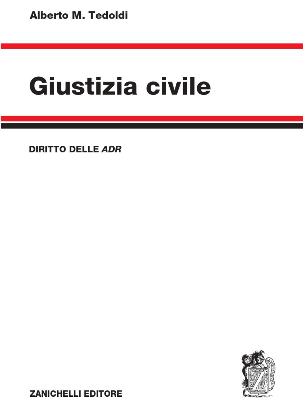 Giustizia civile. Diritto delle ADR