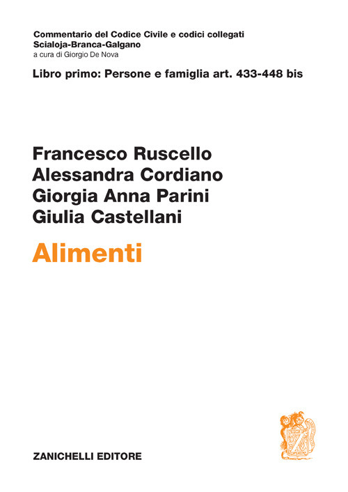 Alimenti. Vol. 1: Persone e famiglia art. 433-448 bis