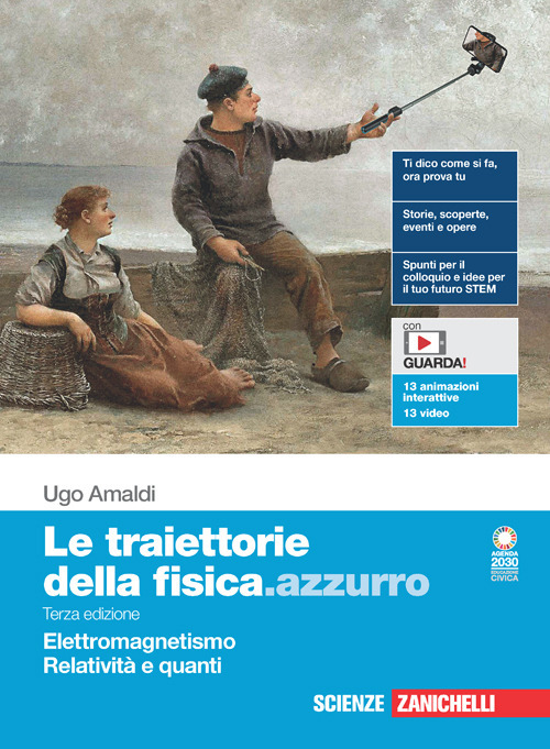 Le traiettorie della fisica.azzurro. Volume per il quinto anno. Elettromagnetismo, Relatività e quanti. Per le Scuole superiori. Con Contenuto digitale (fornito elettronicamente)