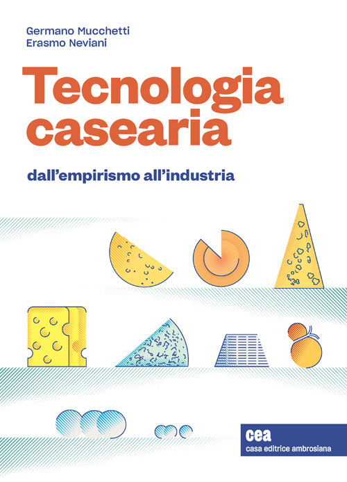 Tecnologia casearia. Dall'empirismo all'industria. Con e-book