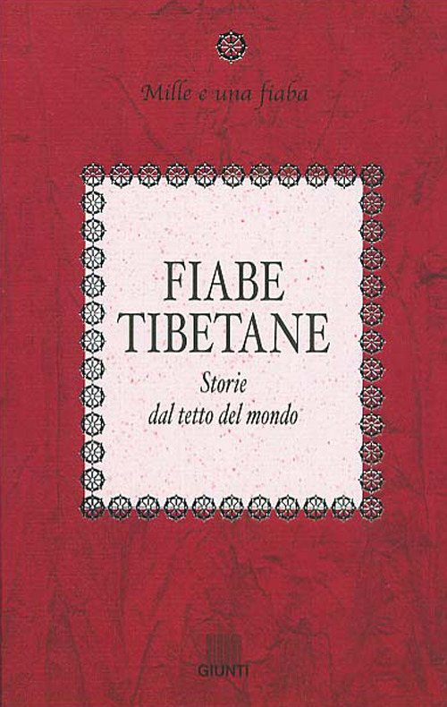 Fiabe tibetane. Storie dal tetto del mondo