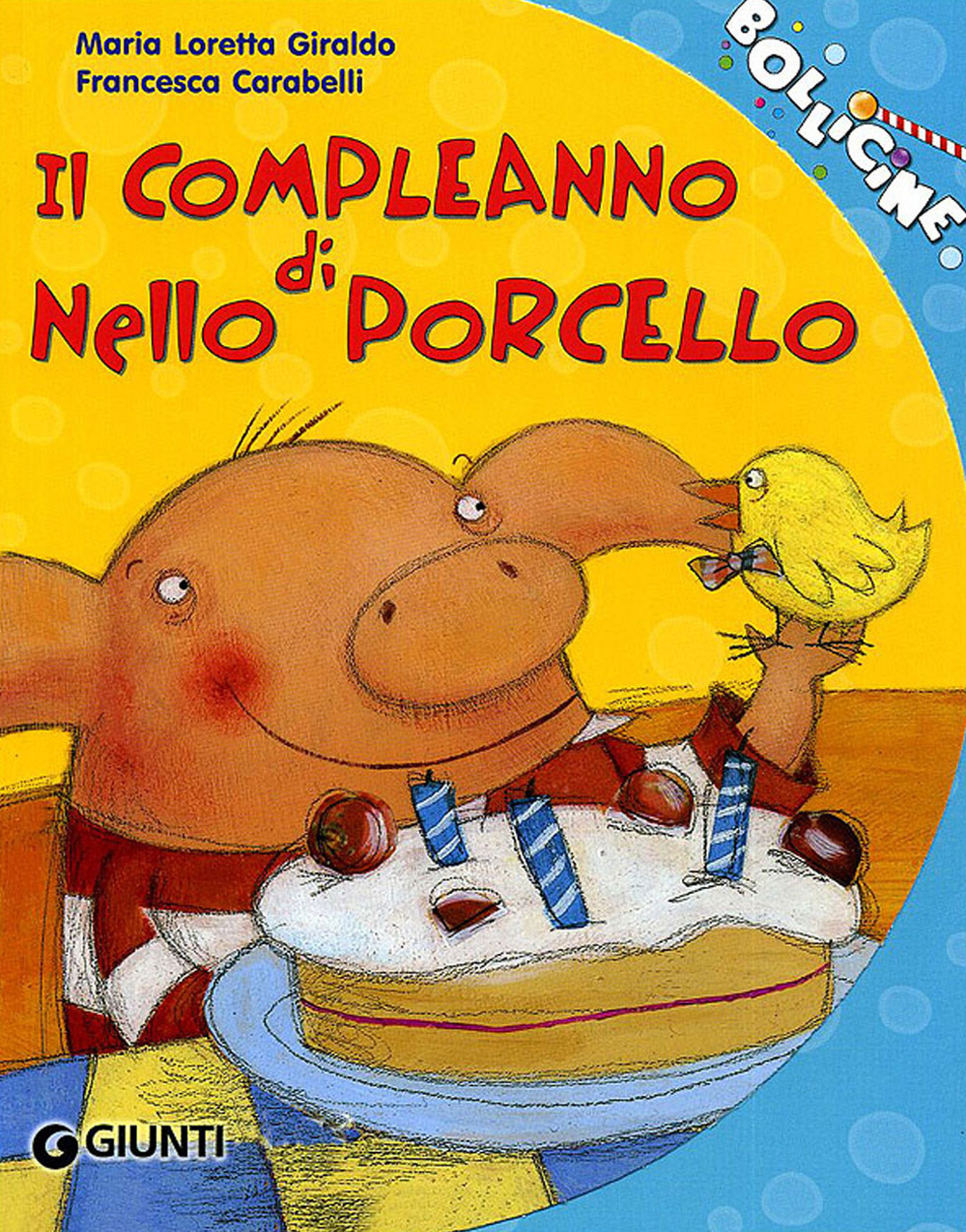 Il compleanno di Nello Porcello. Ediz. illustrata