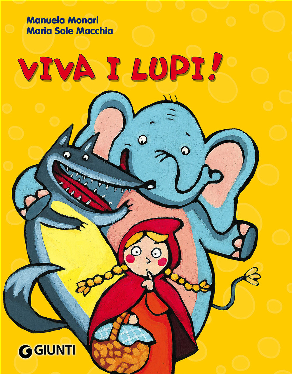 Viva i lupi! Ediz. illustrata