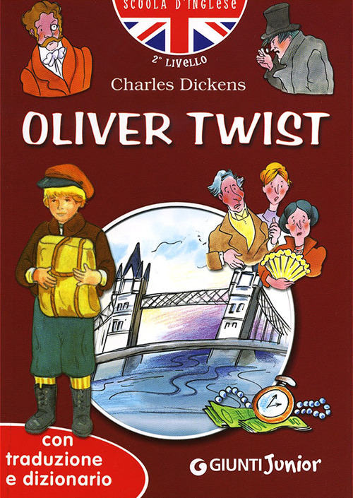 Oliver Twist. Con traduzione e dizionario. Ediz. illustrata