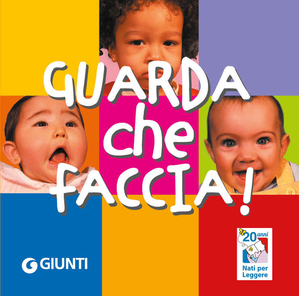 Guarda che faccia! Ediz. a colori