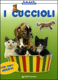 CUCCIOLI. CON STICKERS. EDIZ. ILLUSTRATA (I) - 9788809062696