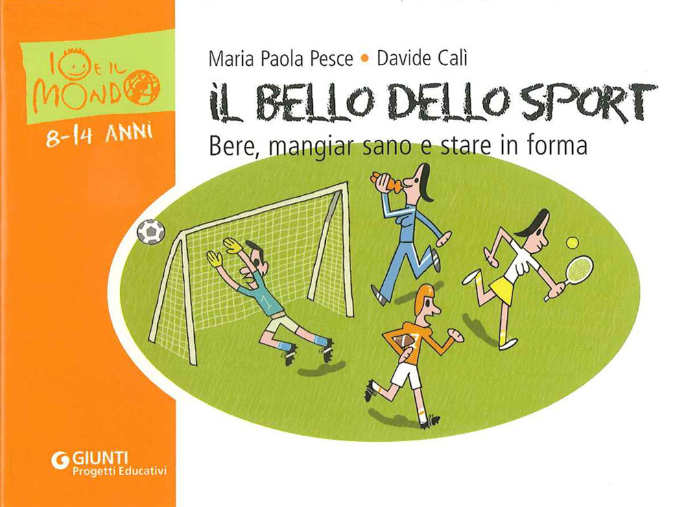 Il bello dello sport. Ediz. illustrata