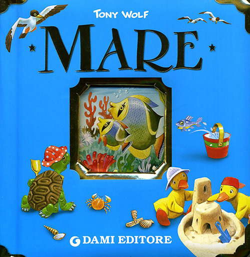 Mare. Ediz. illustrata