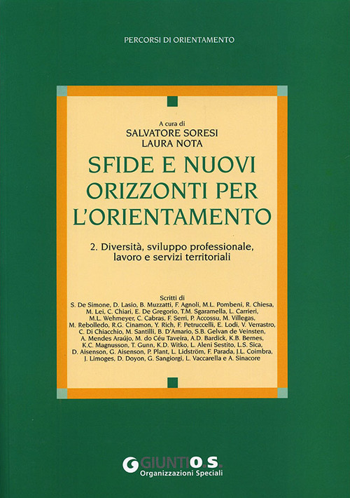 Sfide e nuovi orizzonti per l'orientamento. Vol. 2: Diversità, sviluppo professionale, lavoro e servizi territoriali