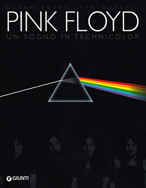 Pink Floyd. Un sogno in technicolor