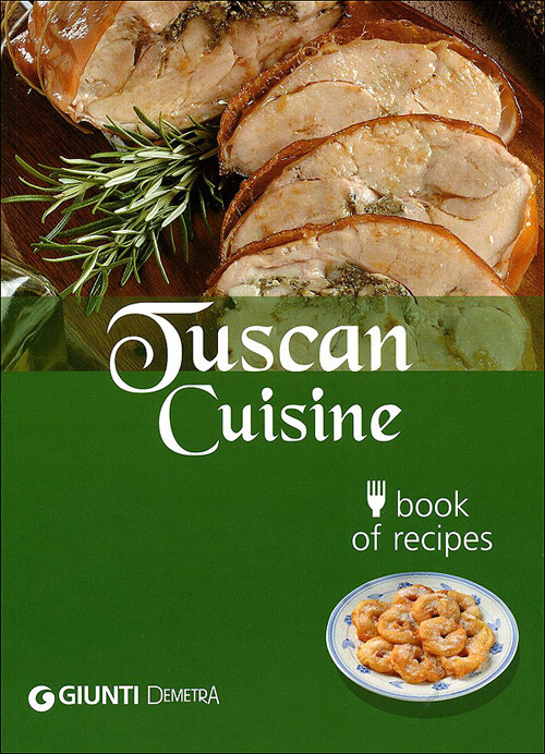 Tuscan cuisine. Book of recipes