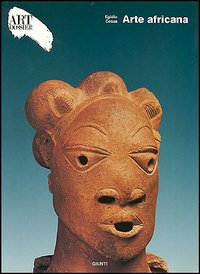 Arte africana. Ediz. illustrata