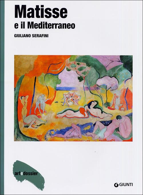 Matisse e il Mediterraneo. Ediz. illustrata
