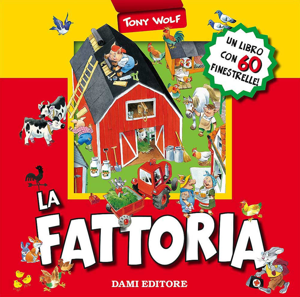 La fattoria. Libro pop-up. Ediz. illustrata