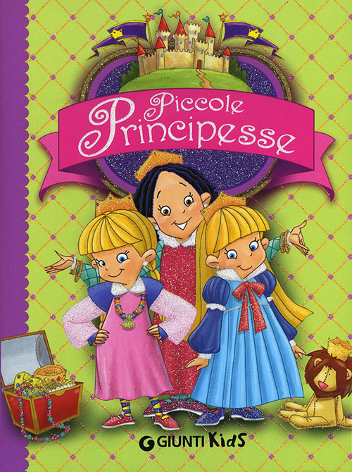 Piccole principesse. Ediz. illustrata