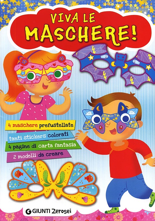 Viva le maschere! Con adesivi. Ediz. illustrata