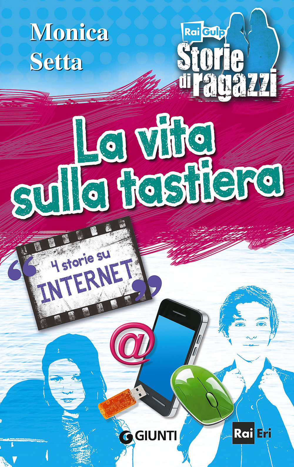 VITA SULLA TASTIERA. 4 STORIE SU INTERNET (LA) - 9788809795440