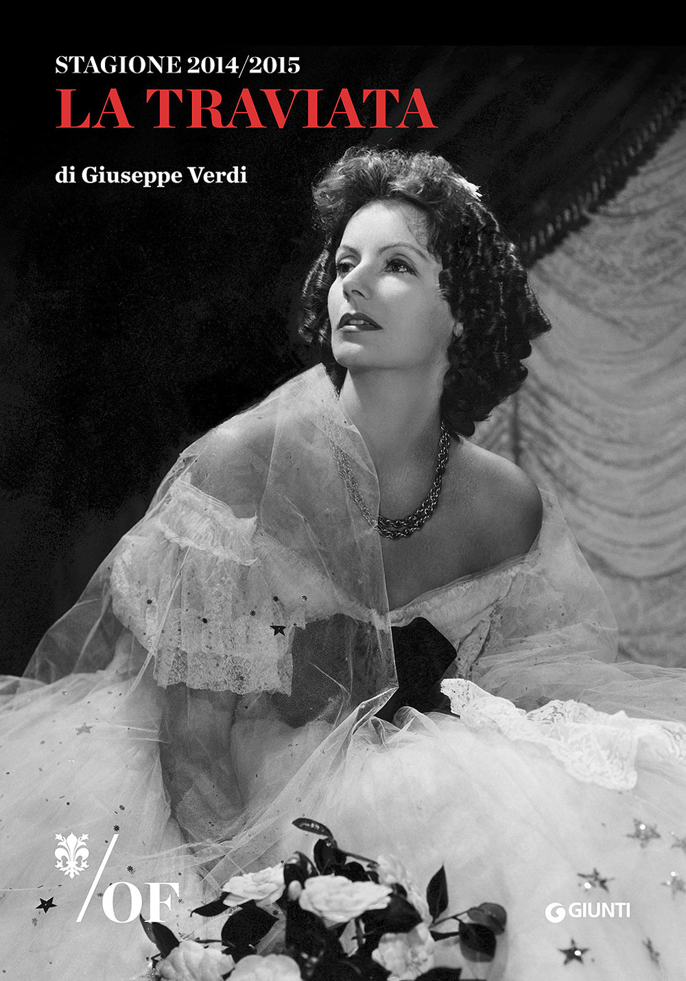 La Traviata di Giuseppe Verdi. Maggio Musicale Fiorentino. Ediz. multilingue