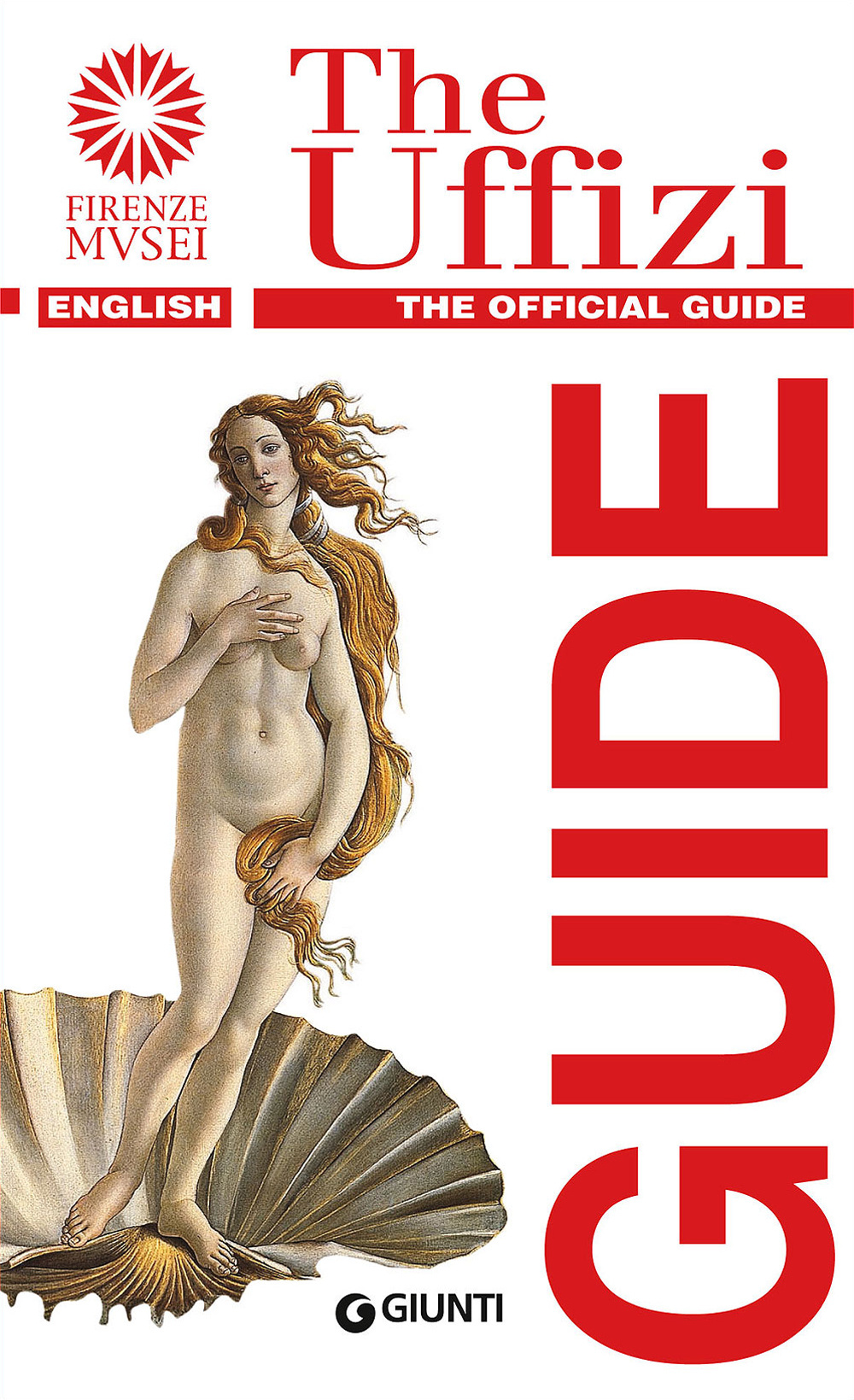 The Uffizi. The official guide