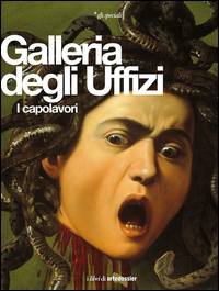 Copertina di: Galleria degli Uffizi. I capolavori