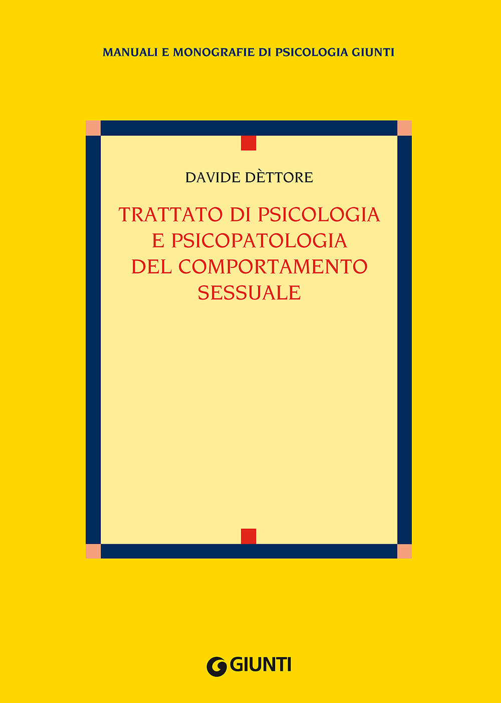 Trattato di psicologia e psicopatologia del comportamento sessuale